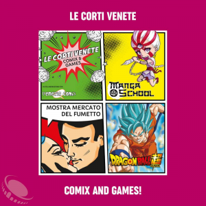 Comix and Games a Le Corti Venete