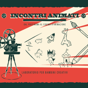 Incontri Animati – Laboratori di animazione a Cannaregio e Campalto!